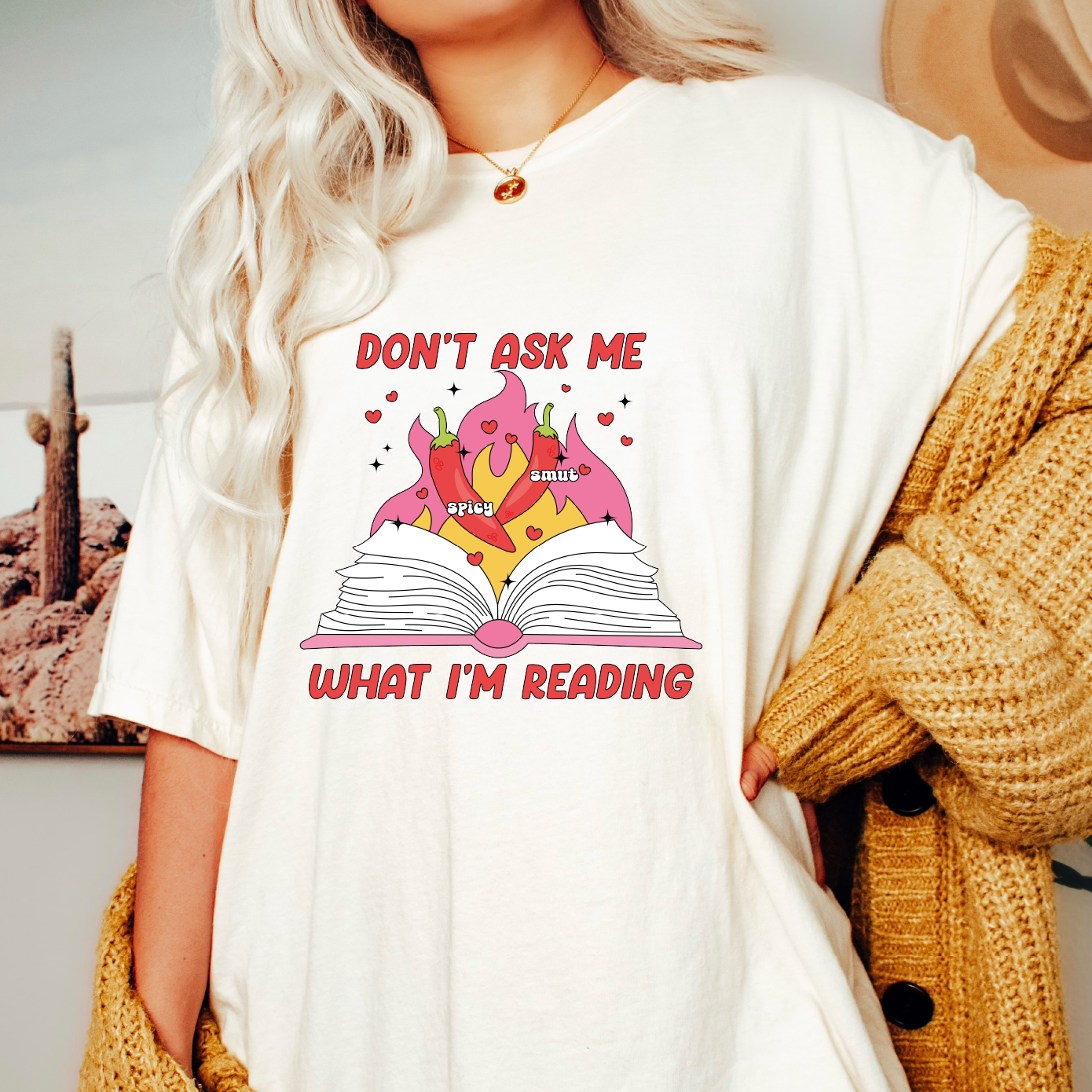 Don't Ask What I'm Reading PNG SVG | SMUT Sublimation | Bookish Tshirt Design