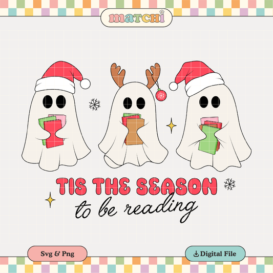 Bookish Xmas Ghosts PNG SVG | Tis the Season Sublimation | Christmas Tshirt Design