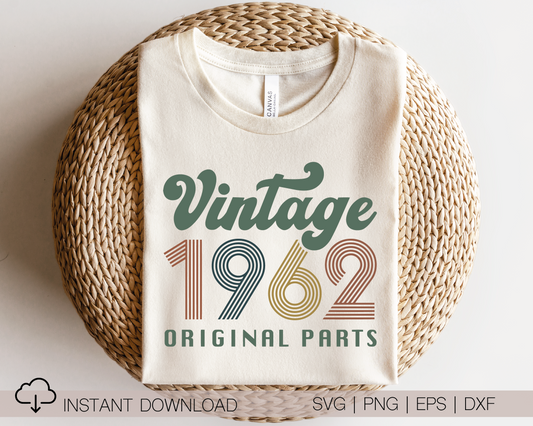 Vintage 1962 Original Parts SVG PNG | Birthday Sublimation | T shirt Design Cut file