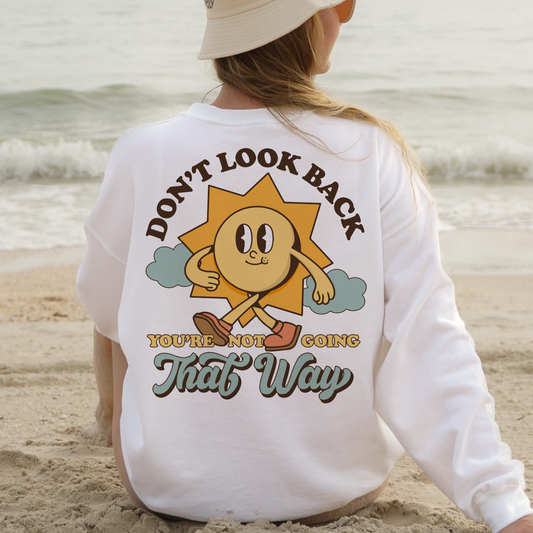 Don't Look Back You're Not Going That Way PNG SVG | Retro Sublimation | T shirt Design