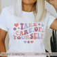 Take Care Of Yourself SVG PNG | Retro Flower Sublimation | Inspirational | Retro Vintage T shirt Design