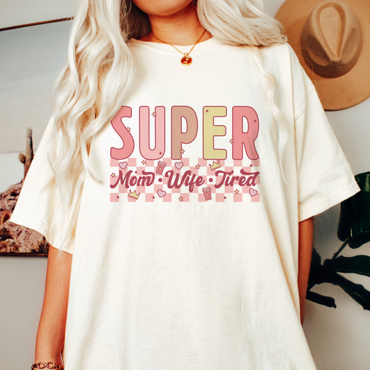 Super Mom Wife Tired SVG PNG | Mother's Day Sublimation | Retro T shirt Design