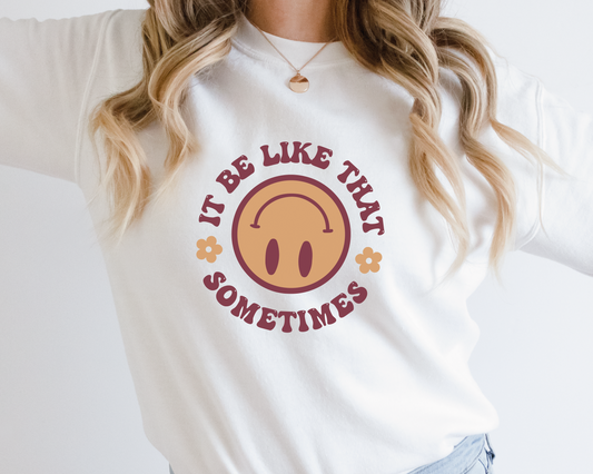 It be Like That Sometimes SVG PNG | Smile Face Sublimation | Groovy Retro Vintage T shirt Design