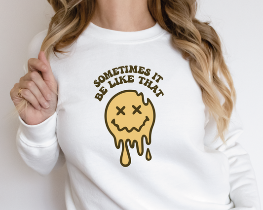 Sometimes It Be Like That SVG PNG | Melted Smile Sublimation | Drippy Smile | Retro Vintage T shirt Design