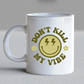 Don't Kill My Vibe SVG PNG | Smile Face Sublimation | Groovy Retro Vintage T shirt Design